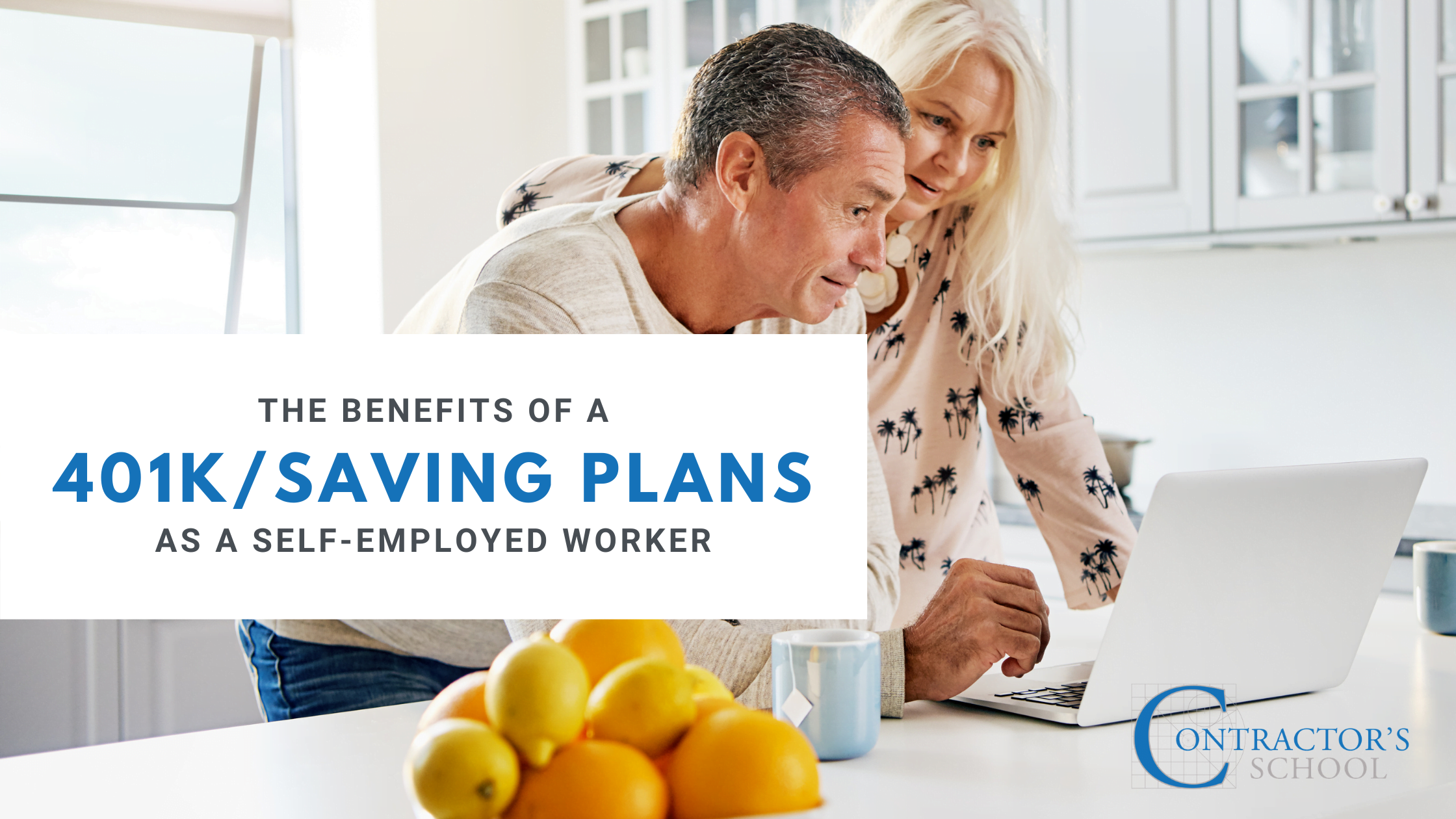 The Benefits of a 401K_Saving Plans as a Self-Employed Worker